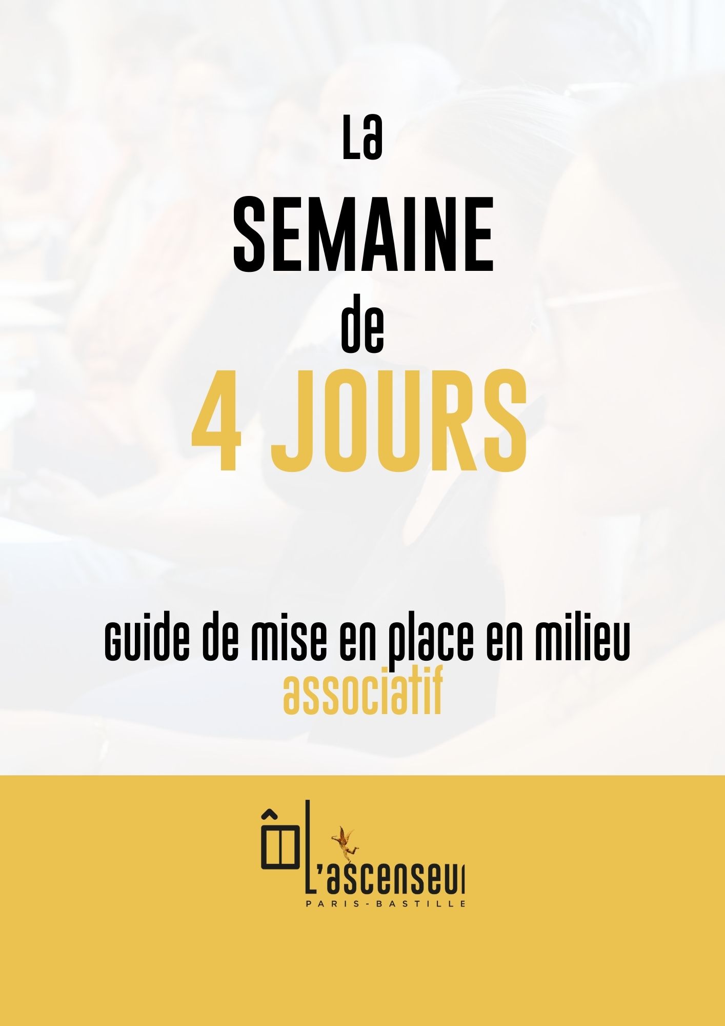 💡 Retour sur l’expérimentation de la semaine de 4,5 jours au sein du Collectif de L’Ascenseur