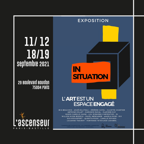 Première exposition d’art à l’Ascenseur : IN SITUATION – L’Art est un espace engagé
